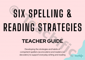 Preview image for 6 Essential Spelling & Reading Strategies, Yrs F-6  - Teacher Guide