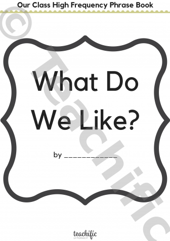 Preview image for High Frequency Phrase Class Book: What Do We Like?