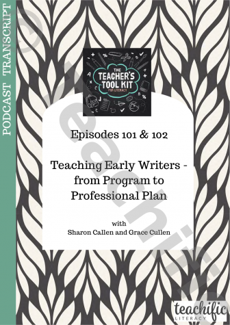 Preview image for Podcast Transcript Ep 101-102: Teaching Early Writers - from Program to Professional Plan (Parts 1 and 2)