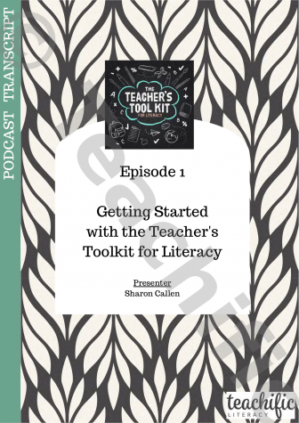 Preview image for Podcast Transcript Ep 1: Getting Started with the Teacher's Toolkit for Literacy