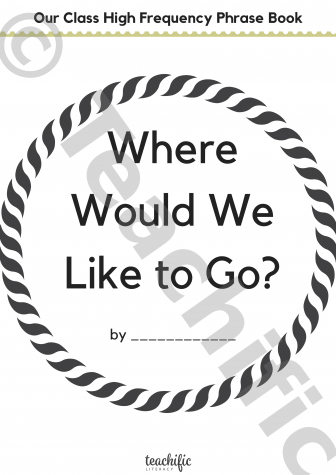 Preview image for High Frequency Phrase Class Book: Where Would We Like to Go?